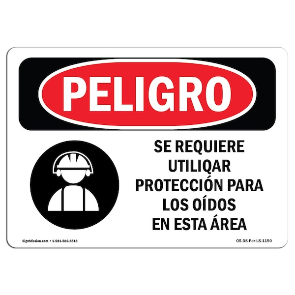 OSHA, Ear Protection Required In This Area Spanish, 18in X 12in Rigid Plastic, OS-DS-P-1218-LS-1190